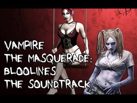 Vampire The Masquerade Bloodlines - The Soundtrack
