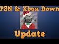 PSN and Xbox Live Down Update (26th December.