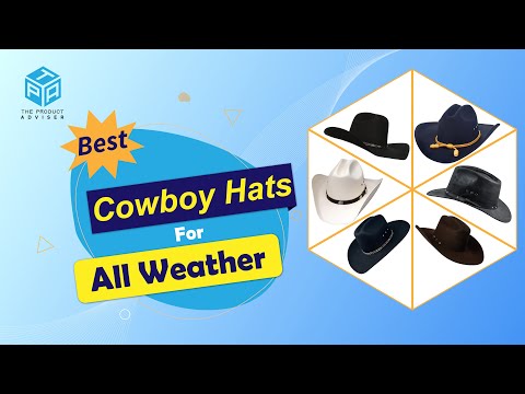 Top 7 Best Cowboy Hats for All Weather 2023 - Best Cowboy Hats of 2023 Reviews
