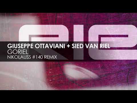Giuseppe Ottaviani + Sied van Riel - GoRiel (Nikolauss #140 Remix) [Rielism]