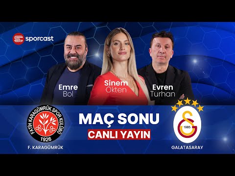 #CANLI | Fatih Karagümrük-Galatasaray Maç Sonu | Sinem Ökten & Emre Bol & Evren Turhan