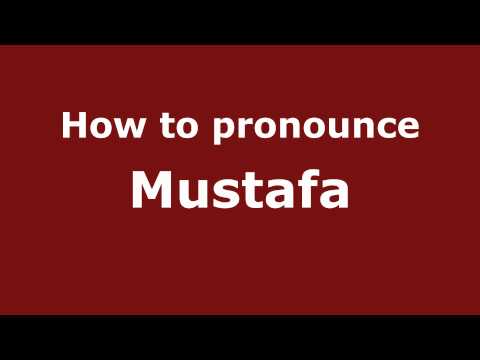 How to pronounce Mustafa