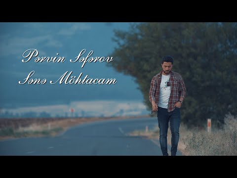 Pervin Seferov - Sene Möhtacam | Official Video klip