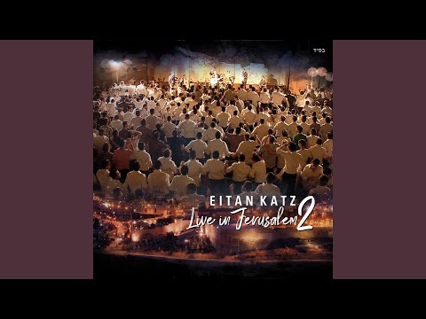 Gam Ki Eilech (Live)