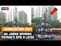 Janmashtami 2023: Jai Jawan Govinda Pathak's Epic 9 Layer  at Vartak Nagar Dahi Handi, Thane (West)