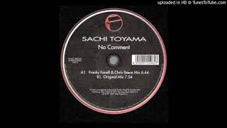 Sachi Toyama - No Comment (Franky Fonell & Chris Reece Remix)