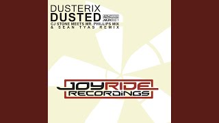Dusted (CJ Stone meets Mr. Phillips Mix)
