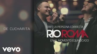 Río Roma - De Cucharita (Cover Audio)