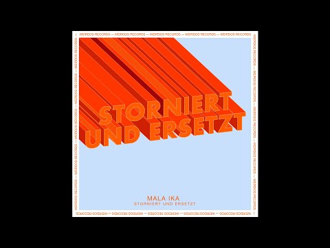 Mala Ika - Storniert Und Ersetzt (Lauer Remix) [Weirdos Records]