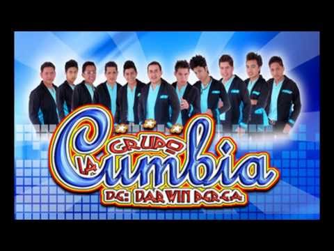 La Radio Esta Tocando Tu Cancion - Grupo La Cumbia 2013