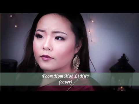 Lily Vang- Foom Kom Mob Li Kuv (Cover)
