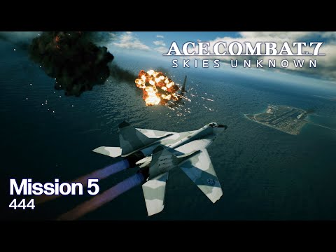 Ace Combat 7: Mission 5 - 444 (Ace Difficulty)