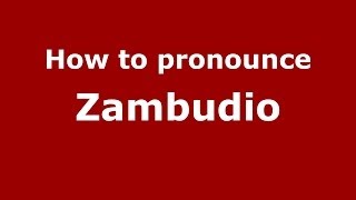 How to pronounce Zambudio