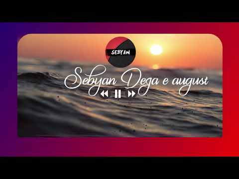 Sebyan - Deja e august (Prod. SINIMA)