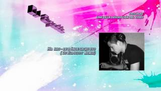 Ha*Ash - De dónde sacas eso ( EMIX MENDEZ REMIX)