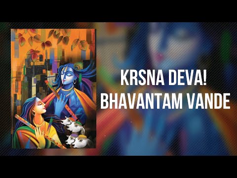 Krishna Deva Bhavantam Vande Lyrics Video | Rupa Goswami | Hare Krishna