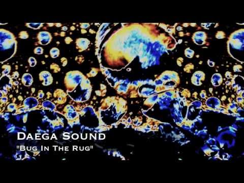 Daega Sound - Bug In The Rug