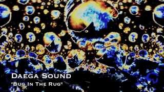 Daega Sound - Bug In The Rug