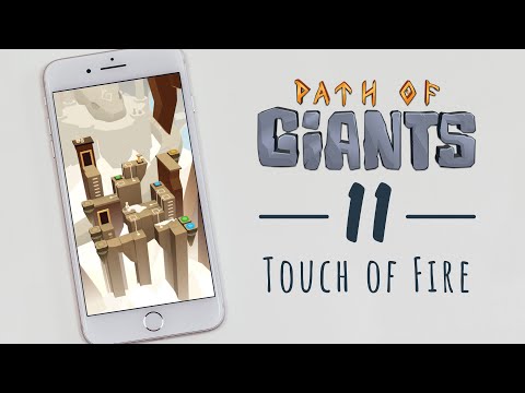 Path of Giants (Mobile): Level 11 - Touch of Fire Official Walkthrough