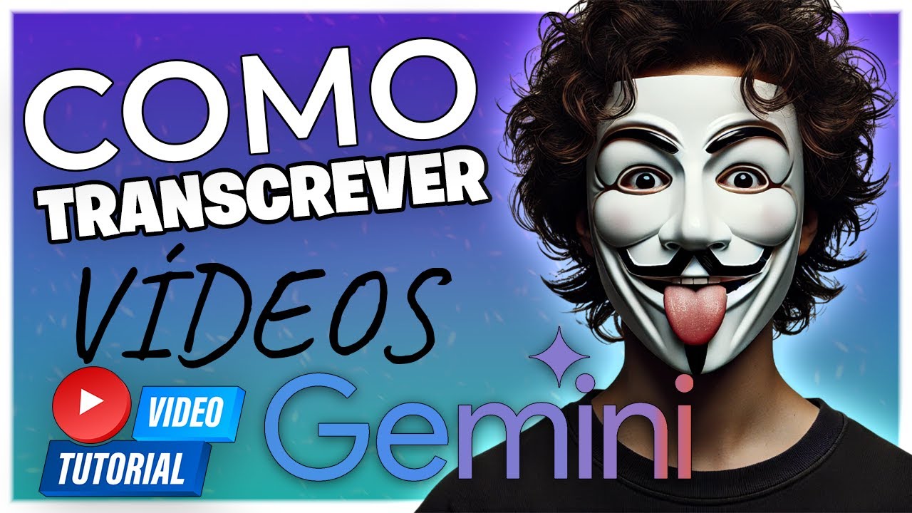 COMO TRANSCREVER UM VÍDEO DO YOUTUBE PARA TEXTO COM GEMINI GRÁTIS
