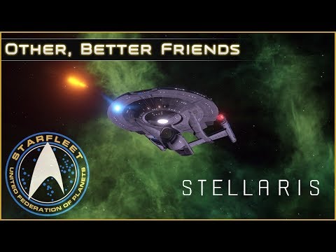 Other, Better Friends - Ep 5 - Star Trek: New Horizons - Stellaris