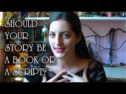 23. Should Your Story be a Book or a Script?