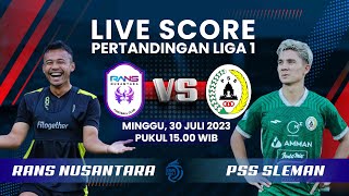 LIVE SCORE: Pertandingan Liga 1 antara RANS NUSANTARA VS PSS SLEMAN