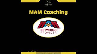 MAM Coaching Program