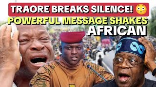 IBRAHIM TRAORE SENDS WARNING AND POWERFUL MESSAGE, WARNING TO THE NIGERIA VICTIMS...