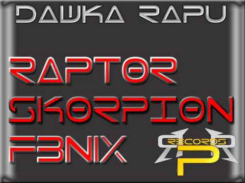 Raptor,Skorpion,F3n1x Dawka RapuSPONTAN!