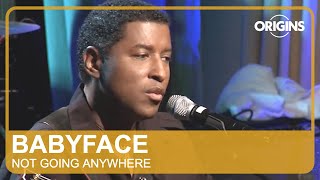 Kenneth "Babyface" Edmonds - Not Going Anywhere (Live)
