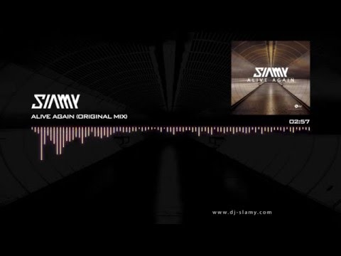 SLAMY - Alive Again (Original Mix)
