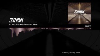 SLAMY - Alive Again (Original Mix)