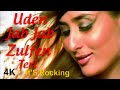 Uden Jab Jab Zulfen Teri It S Rocking 4K Video Full Song Kareena Kapoor HD Sound