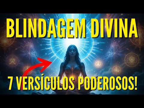 Descubra os 7 Versículos Que Blindam Sua Vida Contra Inveja e Energia Negativa!