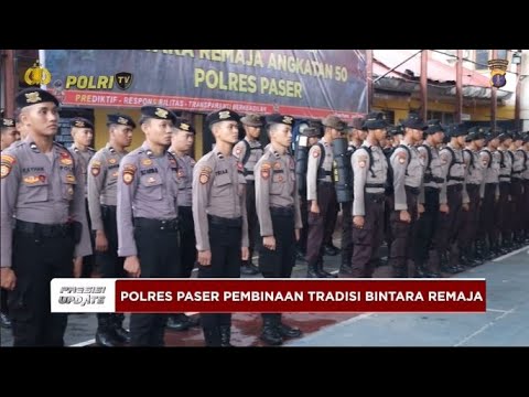 PRESISI UPDATE : POLRES PASER PEMBINAAN TRADISI BINTARA REMAJA 05/06/2024 08.00