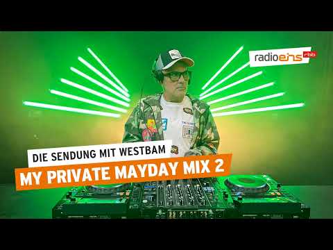 My Private Mayday Mix 2 | Die Sendung mit Westbam