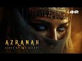 Azranah Queen Of The Desert 4 HOURS Ambient Arabic Music For Sleep Focus Or Reflection