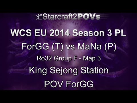 SC2 HotS - WCS EU 2014 S3 PL - ForGG vs MaNa - Ro32 Group F - Map 3 - King Sejong Station - ForGG