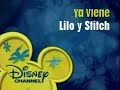 Disney Channel Latin America Ya Viene Bumper Lilo Y Stitch 2007 Better Recreated HQ Pic Only