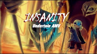 [AMV] Undertale - InSaNiTy | OFFICIAL EDIT