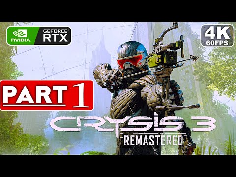 CRYSIS 3 REMASTERED Gameplay Walkthrough Part 1  [4K 60FPS PC RTX] - No Commentary (FULL GAME)