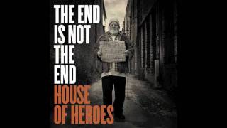 House Of Heroes - "By Your Side"
