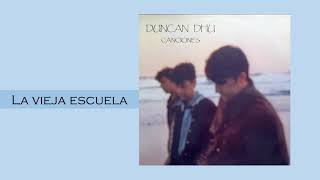 La vieja escuela/Duncan Dhu 1986