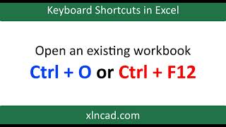 Excel Shortcut to Open an existing workbook