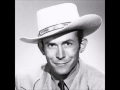 Hank Williams Sr    You Caused It All By Telling Lies