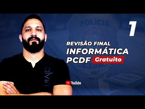Revisão de Informática para PCDF: Parte 01