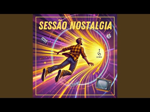 Sessão Nostalgia
