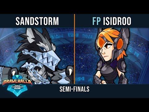 Sandstorm vs Isidroo - Semi-Finals - Brawlhalla World Championship 2018 1v1 Top 8