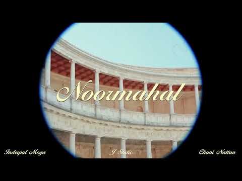 Tu rovega sajjna | je main hor kise di ho gayi | NOOR MAHAL (Official Visualizer) - Chani Nattan